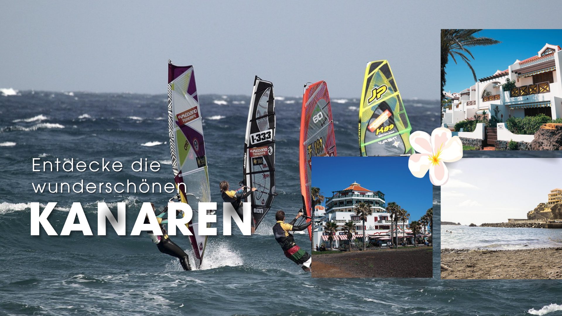 Entdecke die wunderschönen Kanaren