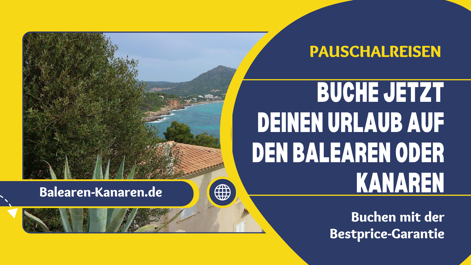 Pauschalreisen auf die Balearen oder Kanaren