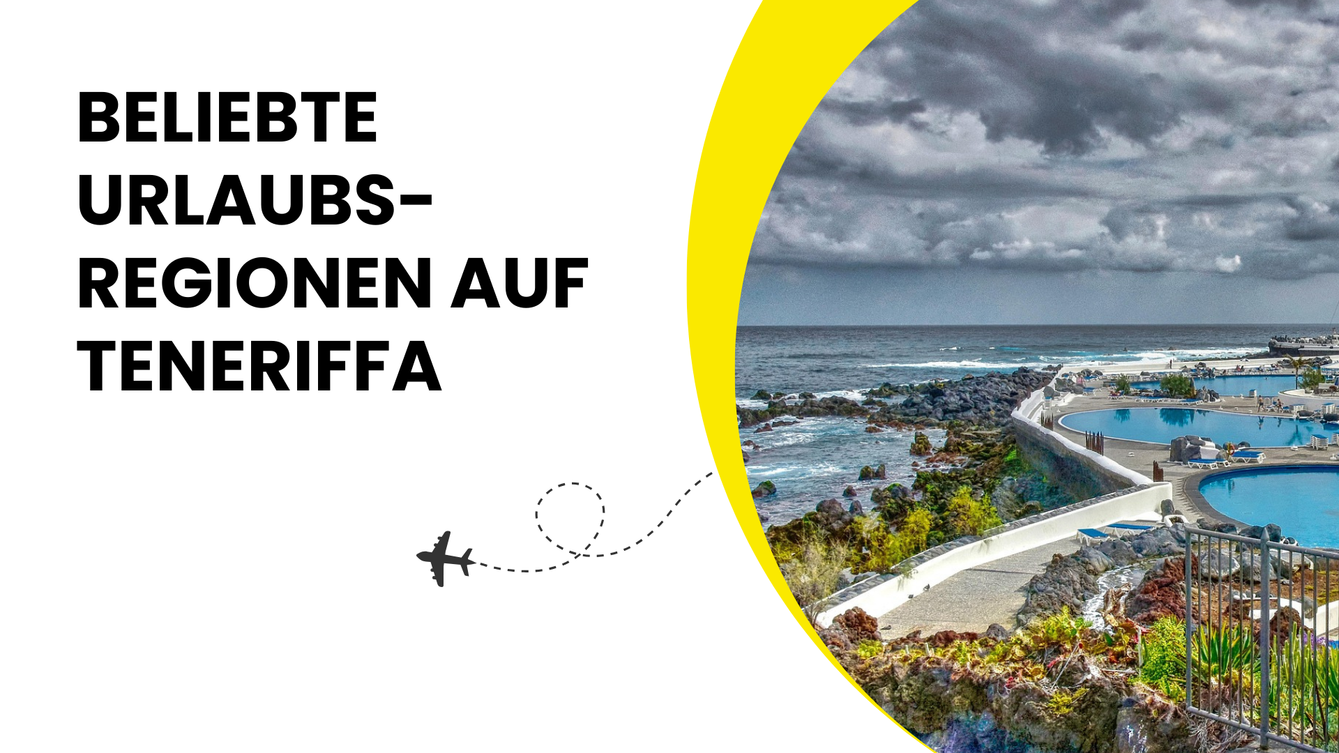 Die beliebtesten Urlaubsregionen auf Teneriffa