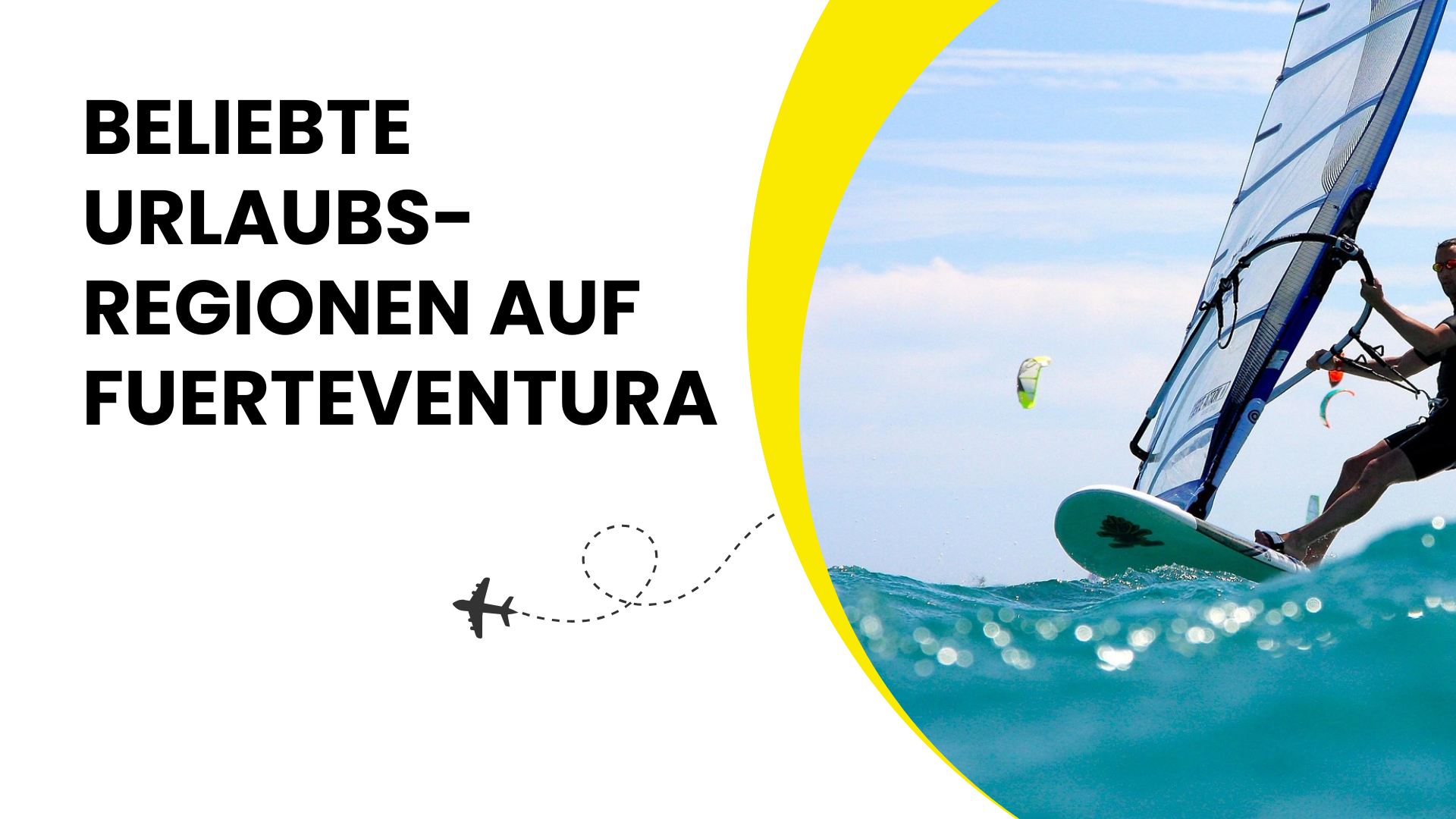 Beliebte Urlaubsregionen auf Fuerteventura