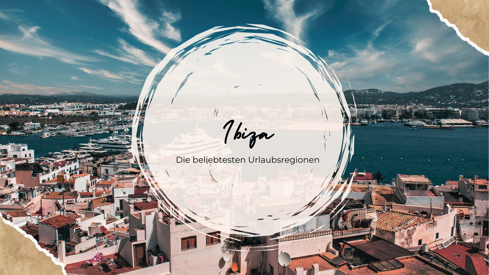 Ibiza - die beliebtesten Urlaubsregionen