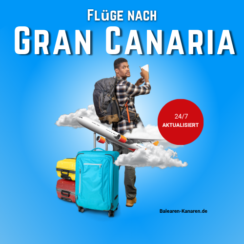 Flüge nach Gran Canaria - 24/7 aktualisiert
